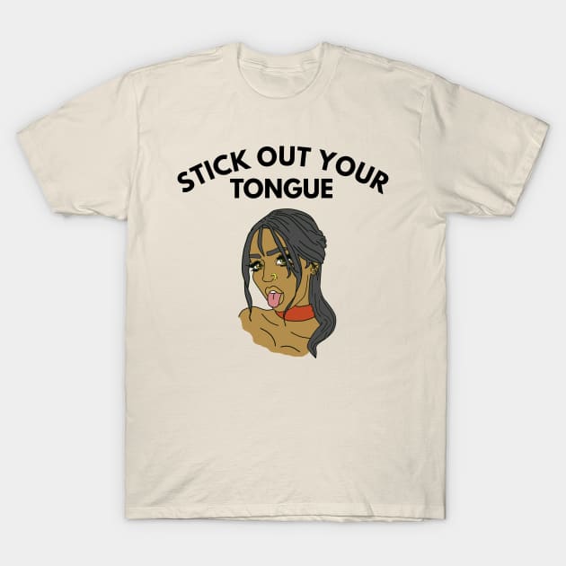 stick out your tongue T-Shirt by FromBerlinGift